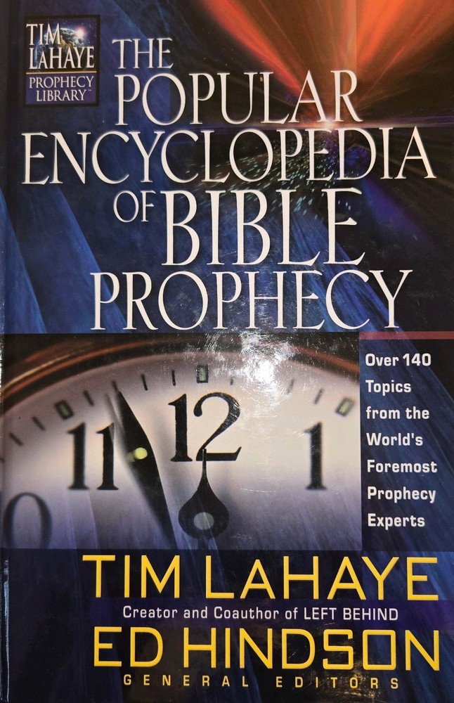 Popular Encyclopedia Of Prophecy By Lahaye And Hindson HC 2004