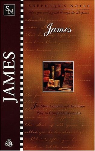 Shepherd’s Notes: James – Paperback By Gould, Dana – GOOD