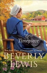 The Timepiece – Paperback By Lewis, Beverly – GOOD