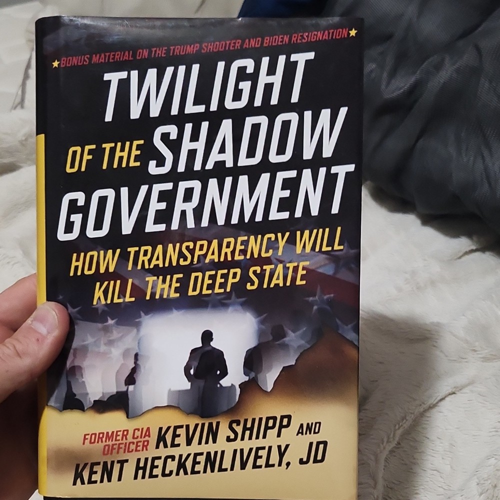 Twilight of the Shadow Government by Shipp & Heckenlively Hardcover, Skyhorse