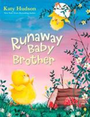 Runaway Baby Brother by Hudson, Katy
