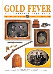 Gold Fever : California’s Gold Rush – Hardcover – GOOD