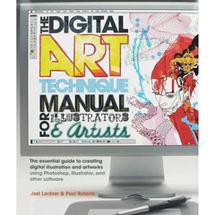 The Digital Art Technique Manual for Illustrators & Artists by Joel Lardner