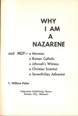Why Am I A Nazarene and Not . . . [Hardcover, 1960] C. William Fisher