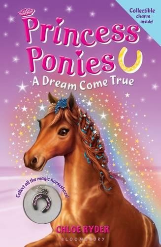 Chloe Ryder Princess Ponies: A Dream Come True (Mixed Media Product)