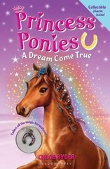Chloe Ryder Princess Ponies: A Dream Come True (Mixed Media Product)