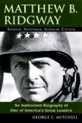 Matthew B Ridgeway by George C Mitchell: Used