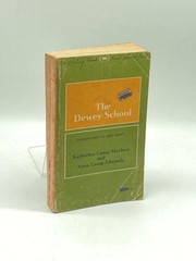 The Dewey School The Laboratory School of the University of Chicago 1896 – 1903
