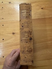 The Writings of Thomas Paine Volume 1 Life And Appreciations, 1908 N0 87 Leather