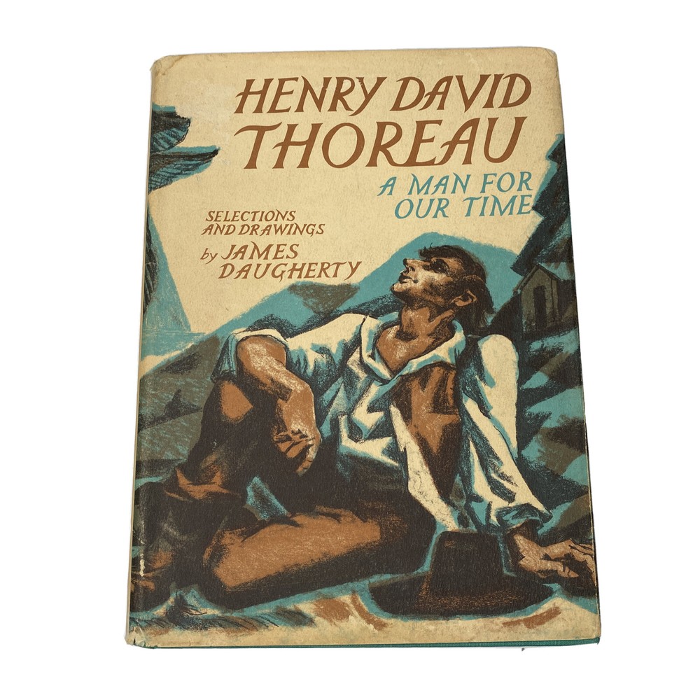 Henry David Thoreau: A Man for Our Time by James Daugherty 1967 1st Publication