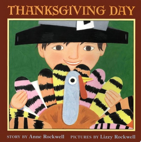 Thanksgiving Day by Rockwell, Anne, Good Book