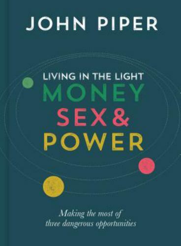 Living in the Light – John Piper, 9781784980511, hardcover