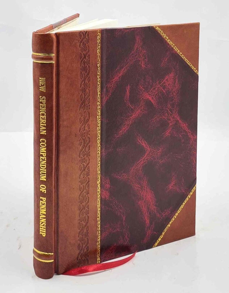 New Spencerian Compendium 1879 By Spencerian Authors [Leather Bound]