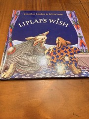 LIPLAP’S WISH Jonathan London Sylvia Long SIGNED First Edition 1994 Hardcover