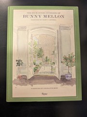 The Enchanting Interiors of Bunny Mellon: Paintings by Snowy Campbell by Charlot
