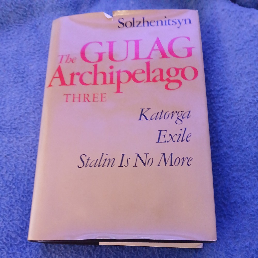 The Gulag Archipelago Volume 3: An Experiment in Literary Investigation – GOOD