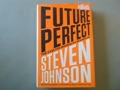 Future Perfect by Steven Johnson