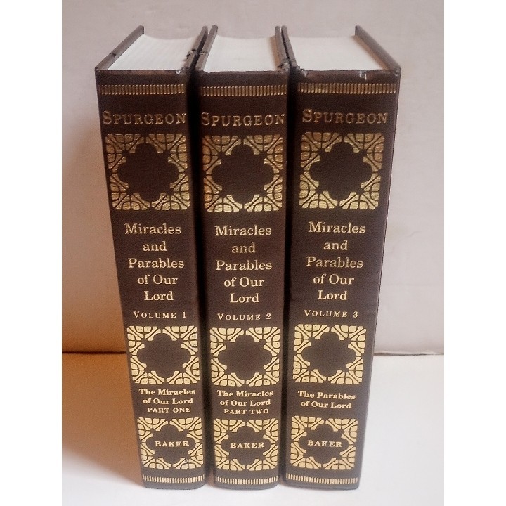 Miracles and Parables of Our Lord 3 Volume Set Charles Spurgeon 2003 Baker House