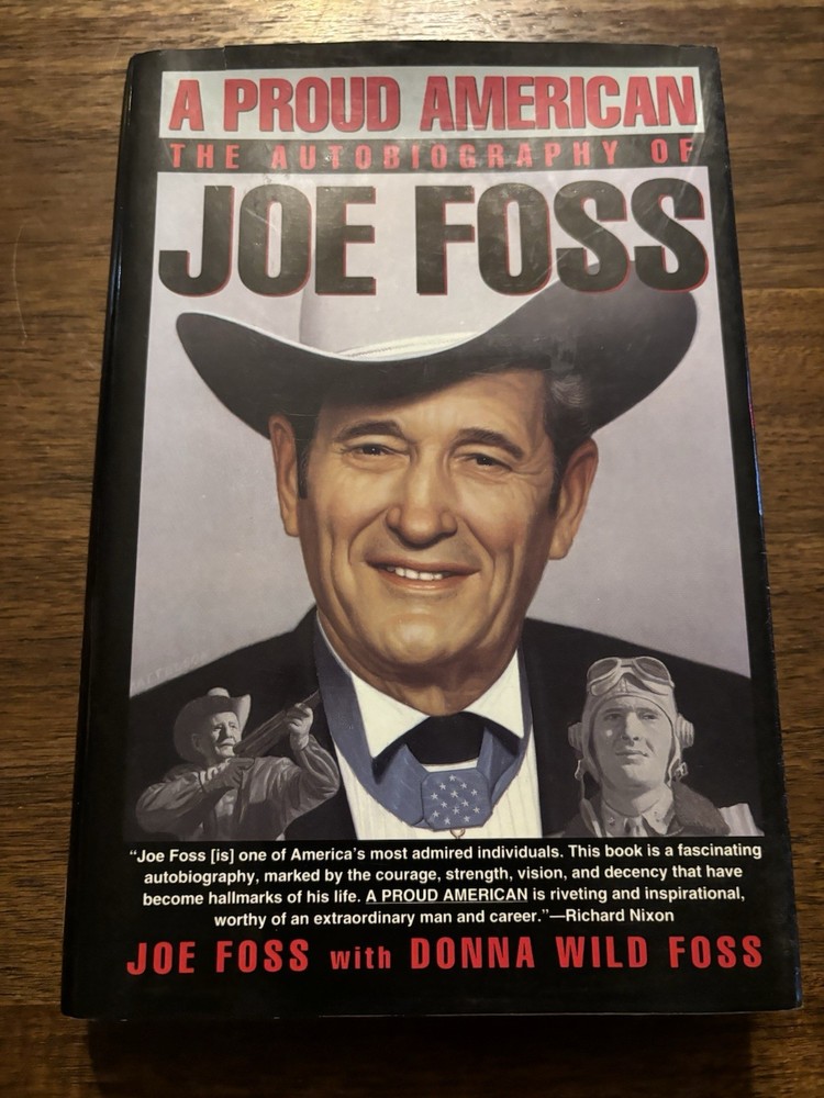 SIGNED A Proud American By Joe Foss 1st Printing First Edition 1992 Hardcover