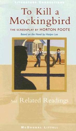To Kill a Mockingbird: The Screenplay and Related Readings – Hardcover – GOOD