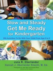Slow and Steady Get Me Ready For Kindergarten: 260 Activities To Do With – GOOD