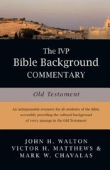 Old Testament by John H. Walton, Victor H. Matthews and Mark W. Chavalas (2000,