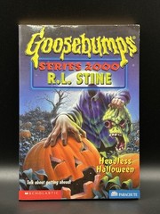 Headless Halloween (Goosebumps Series 2000, No 10) by R. L. Stine