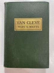 Van Cleve Mary S. Watts The Macmillan Company 1913 1st edition ?