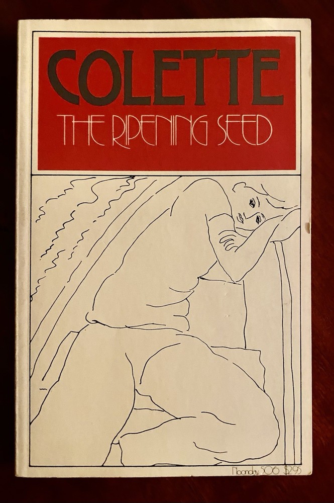 Colette The Ripening Seed Vintage Paperback, Noonday Press 1955 Translated