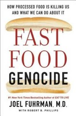 Fast Food Genocide: How Processed Food is Killing Us and What We Can – VERY GOOD