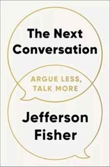 The Next Conversation: Argue Less, Talk More (0593718720) Hardcover