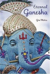 Eternal Ganesha – Gita Mehta, 0865651698, hardcover