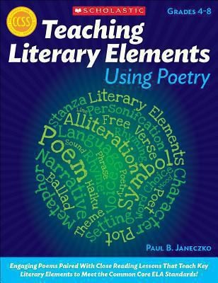 Teaching Literary Elements Using Poetry: Engaging Poems Paired with Close…