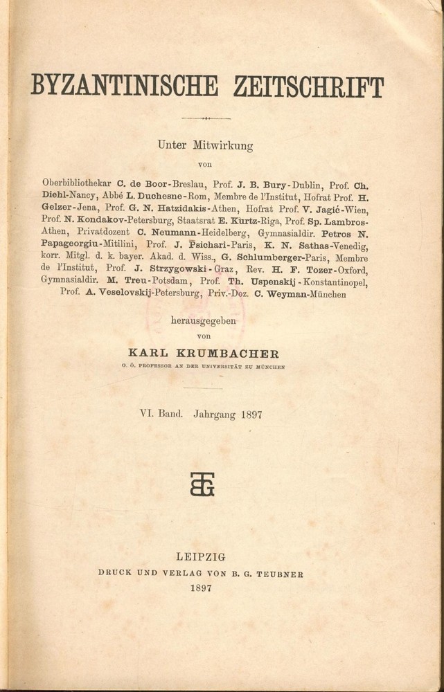 Byzantinische Zeitschrift, 6. Band, 1. – 4. Heft Krumbacher, Karl.: