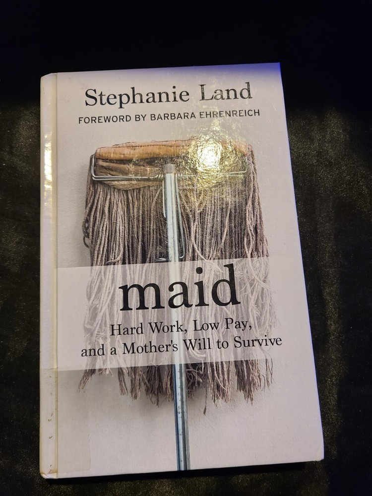 Maid: Hard Work, Low Pay, and a Mother’s Will to Survive [Thorndike Press Large