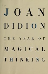 The Year of Magical Thinking, Didion, Joan, Very Good Book