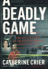 A Deadly Game: The Untold Story of the Scott Peterson Investigation