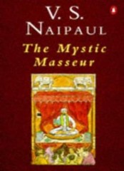 The Mystic Masseur By V. S. Naipaul. 9780140021561