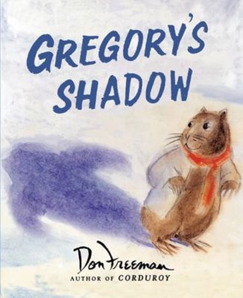 Gregory’s Shadow Hardcover Don Freeman