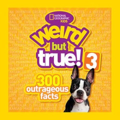 Weird but True! 3: 300 Outrageous Facts – Paperback – VERY GOOD