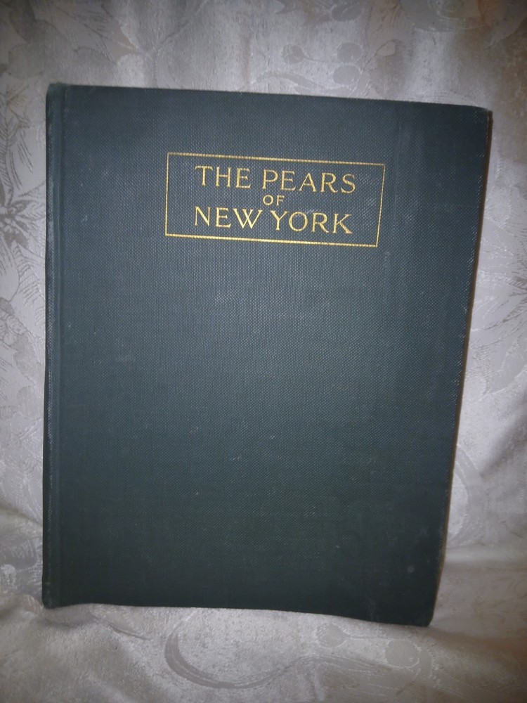 THE PEARS OF NEW YORK U.P. Hedrick 80 color plates 1921 First Ed