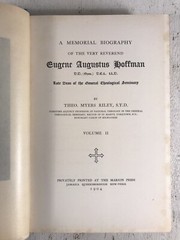 A Memorial Biography of the Very Reverend Eugene Augustus Hoffman 2 vols 1904