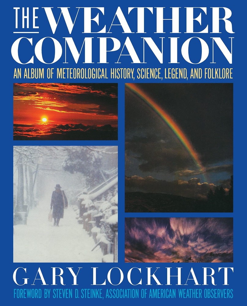 The Weather Companion: An Album of Meteorological History, Science, and Folk…
