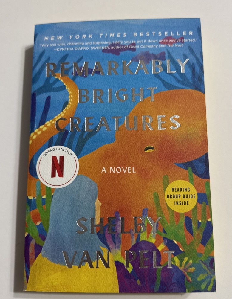 Remarkably Bright Creatures : A Novel by Shelby Van Pelt (2025, Trade Paperback)