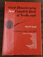 Good Housekeeping New Complete Book of Needlecraft 1971 Hardcover Vintage Crafts