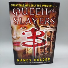 Queen Of The Slayers Book Nancy Holder (2005, Hardcover) Buffy Vampire Slayer