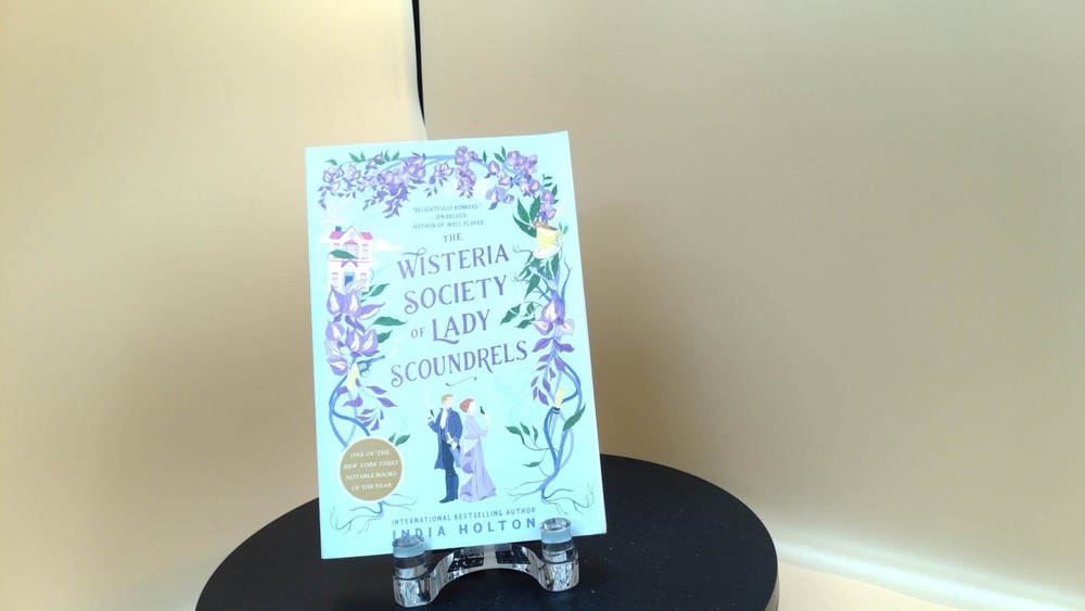 India Holton – The Wisteria Society of Lady Scoundrels U… – SEE DESCRIPTION