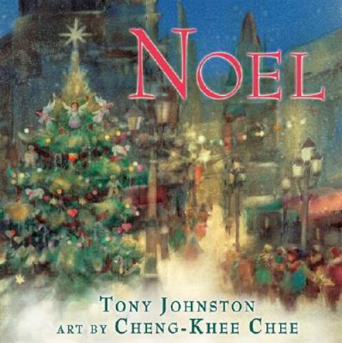 Noel – Library Binding By Tony Johnston – GOOD
