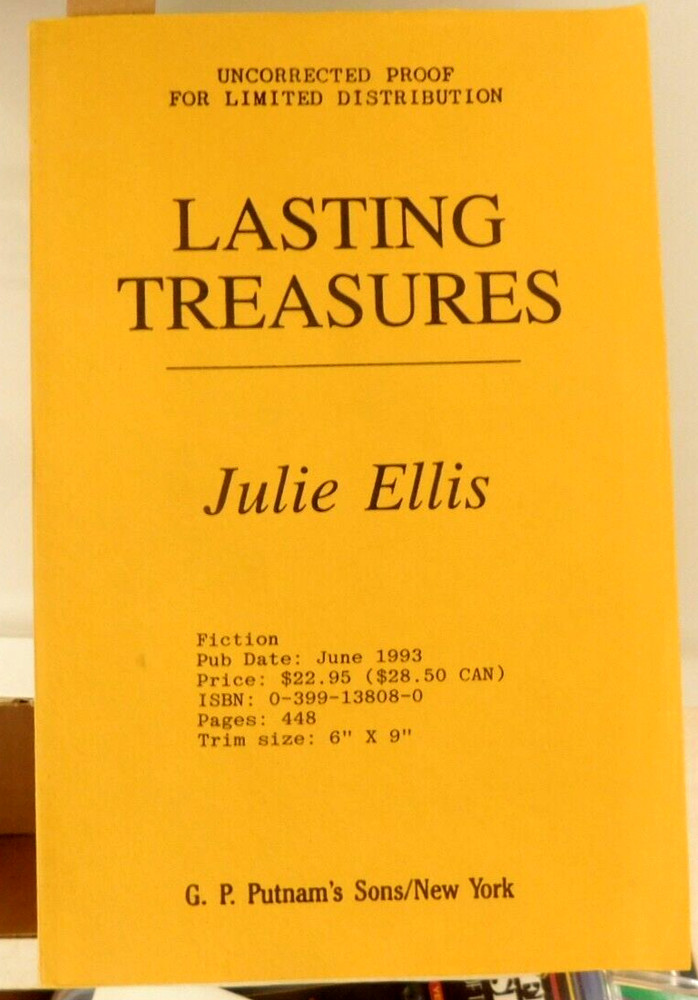 RARE ? UNCORRECTED PROOF OF „LASTING TREASURES” BY JULIE ELLIS-1993-448 PAGES KB