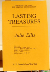 RARE ? UNCORRECTED PROOF OF „LASTING TREASURES” BY JULIE ELLIS-1993-448 PAGES KB